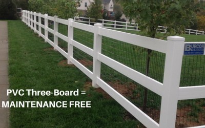 PVC Three-Board Fencing = MAINTENANCE FREE