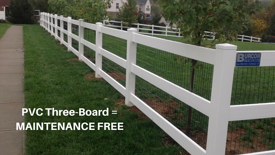 PVC Three-Board Fencing = MAINTENANCE FREE